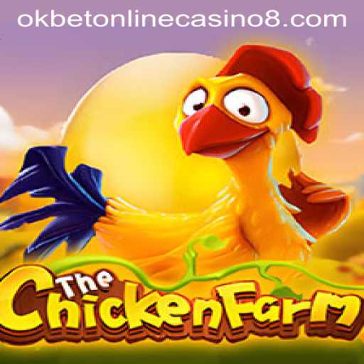 Explore the Thrilling World of ChickenFarm at Okbet Online Casino