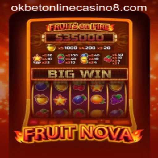 Exploring FruitNova: A Stellar Game at OKBet Online Casino