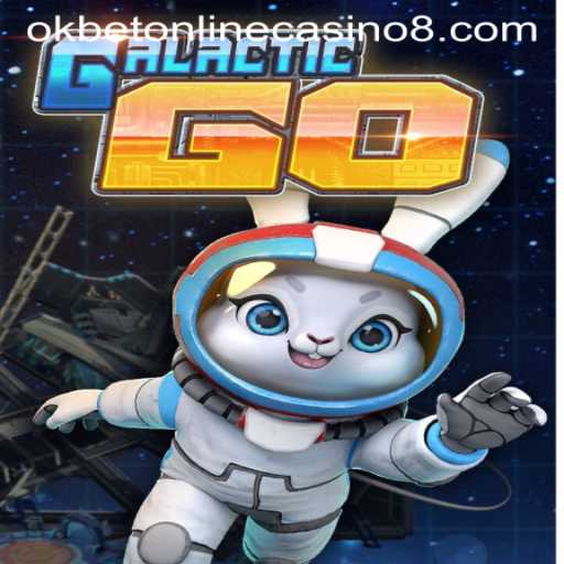 Exploring GalacticGO: A New Era in Gaming at Okbet Online Casino
