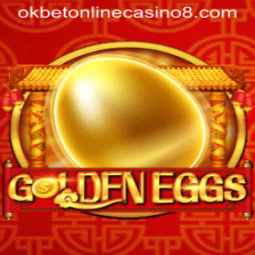 GoldenEggs: An Exciting Addition to the Okbet Online Casino Roster