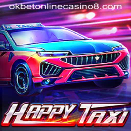 Exploring the Thrills of HappyTaxi and Its Evolution in the Okbet Online Casino Scene