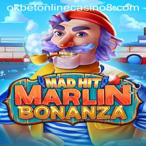Exploring MadHitMarlinBonanza at OkBet Online Casino
