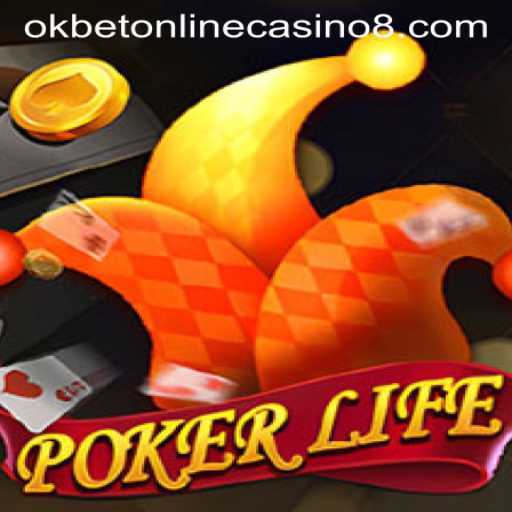 Exploring PokerLife: A Deep Dive into the Game with an Okbet Online Casino Twist