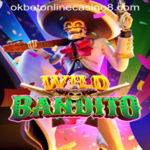 Exploring the Thrilling World of WildBandito at Okbet Online Casino
